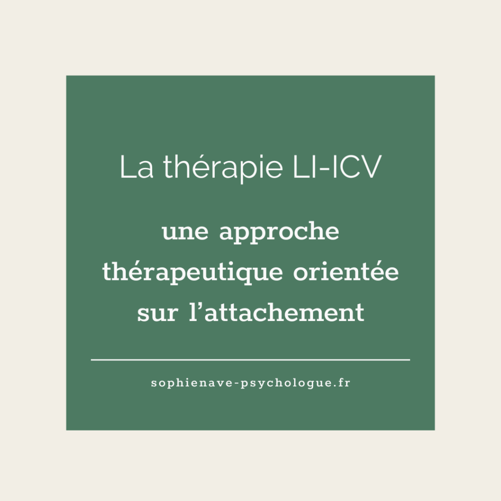 la thérapie ICV (intégration du cycle de la vie) pour prendre en charge les problématiques liées à la théorie de l'attachement