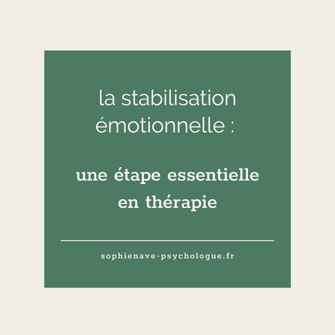 stabilisation émotionnelle en thérapie du psychotraumatisme