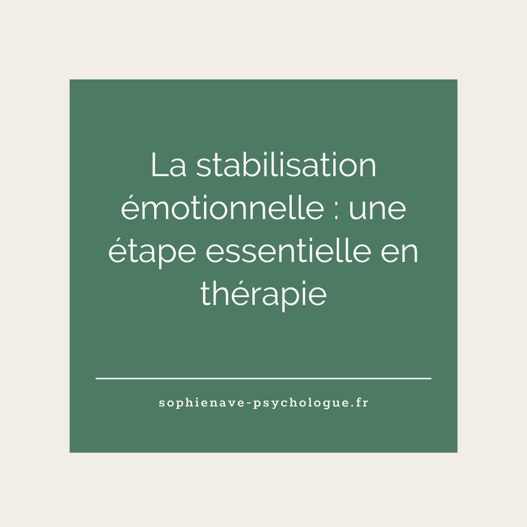 stabilisation émotionnelle